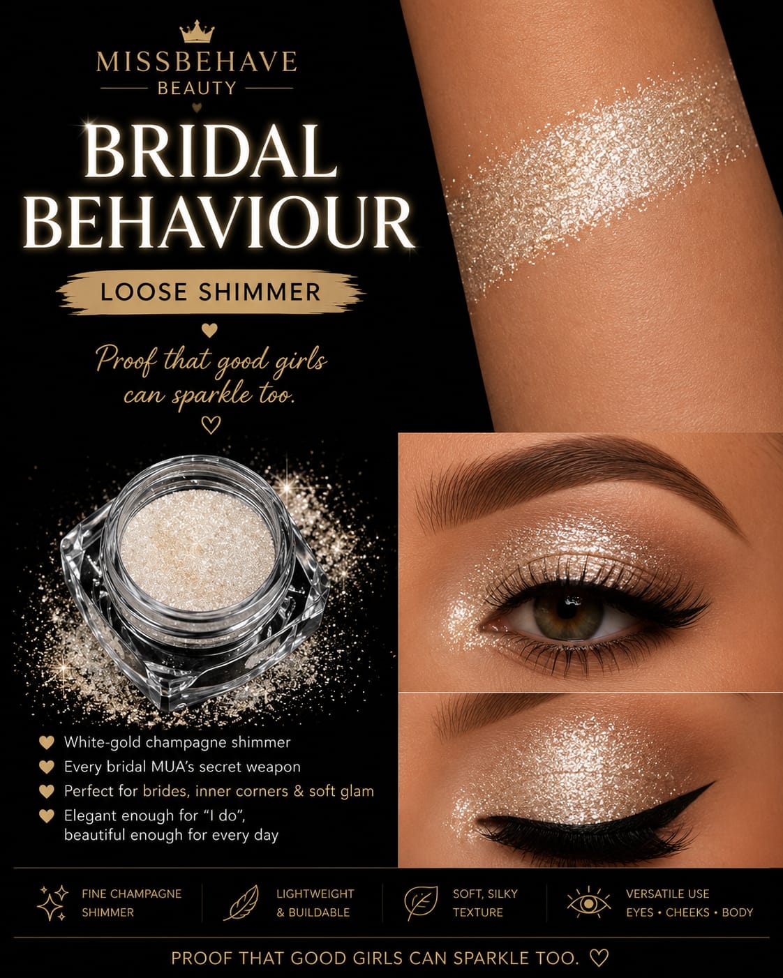 Bridal Behaviour Loose Shimmer